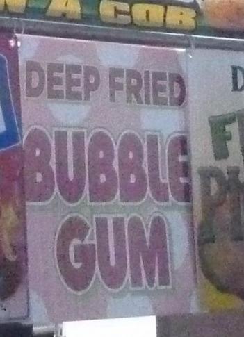 Deep Fried Bubble Gum