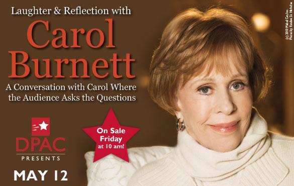 Carol Burnett to play the DPAC on May 12. (Image from the DPAC)