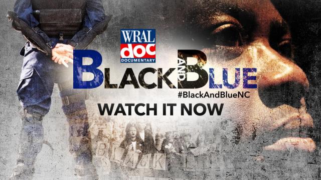 WRAL Documentary: Black and Blue