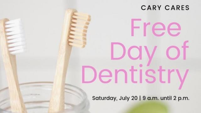 Cary Cares: Free Day of Dentistry