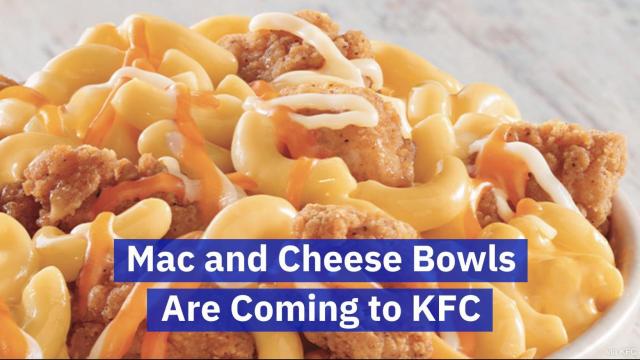 Mac and cheese bowls coming to KFC