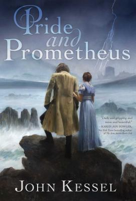 Pride and Prometheus, by John Kessel