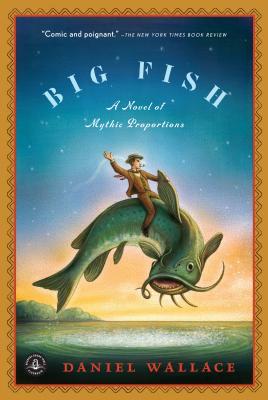 Big Fish, by Daniel Wallace