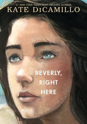 Beverly Right Here By Kate DiCamillo