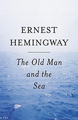 Old Man and the Sea By Ernest Hemingway