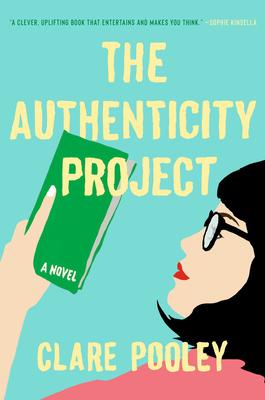 The Authenticity Project: A Novel By Clare Pooley