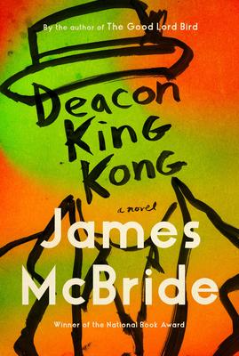 Deacon King Kong: A Novel By James McBride