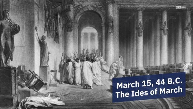 Julius Caesar assassinated on March 15, 44 B.C.