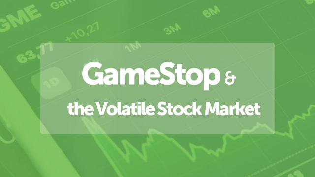 GameStop and the volatile stock market (Financial Safari)