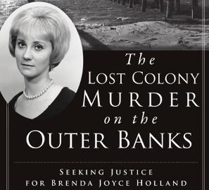The Lost Colony Murder on the Outer Banks by John Railey