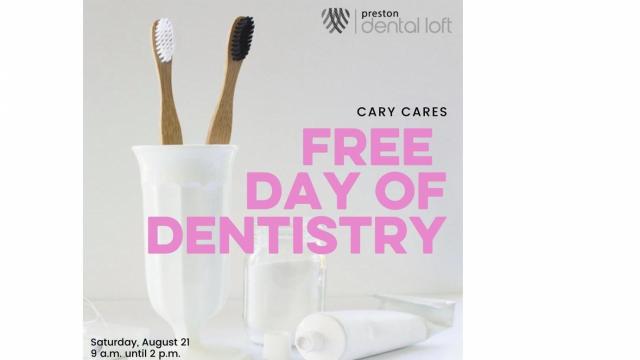 Cary Cares: Free Day of Dentistry at Preston Dental Loft on Aug. 21
