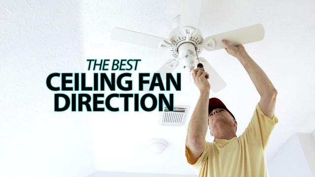 Summer fan direction: Hot air is here. Make sure your ceiling fan is spinning the right way for cooling