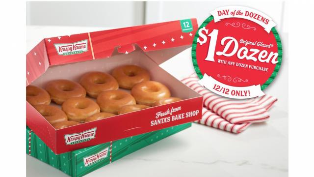 Krispy Kreme "Day of the Dozens"  on Dec. 12: Buy any dozen, get a glazed dozen for $1