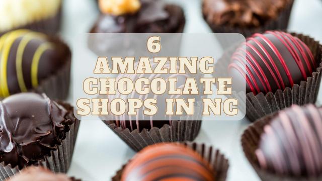 6 NC chocolate shops to check out