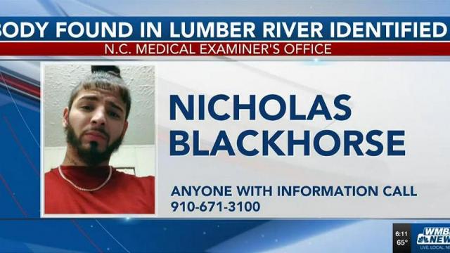 Medical Examiner identifies body found in Lumber River as man reported missing since March