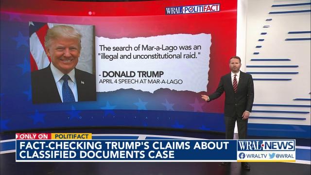 Fact-checking Trump claims about classified documents case