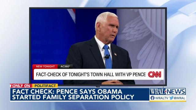 Fact check: Pence says Obama started family separation policy at the border