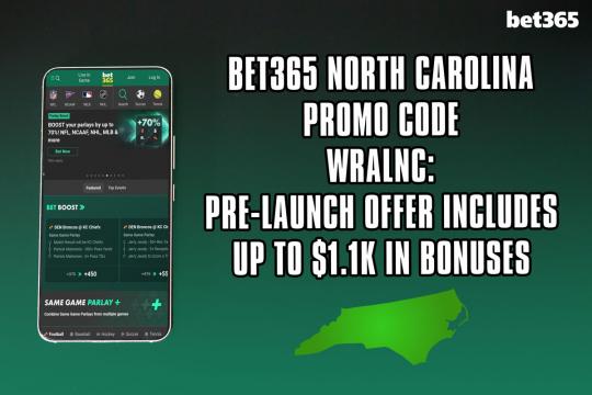 Bet365 NC promo code WRALNC: Pre-launch offer includes up to $1.1k in bonuses