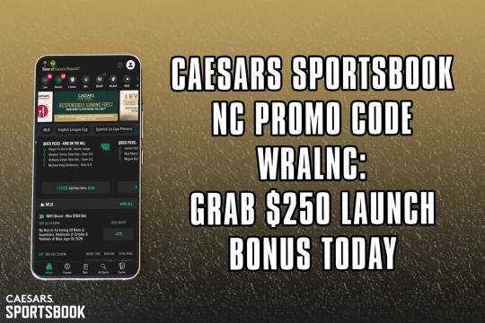 Caesars Sportsbook NC Promo Code WRALNC